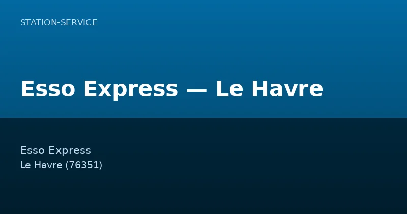 Esso Express — Le Havre