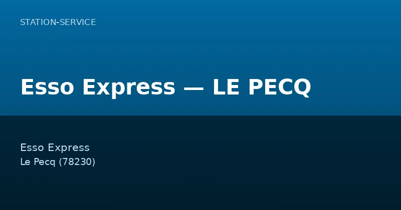 Esso Express — LE PECQ