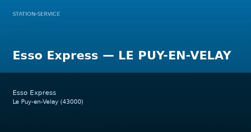 Esso Express — LE PUY-EN-VELAY