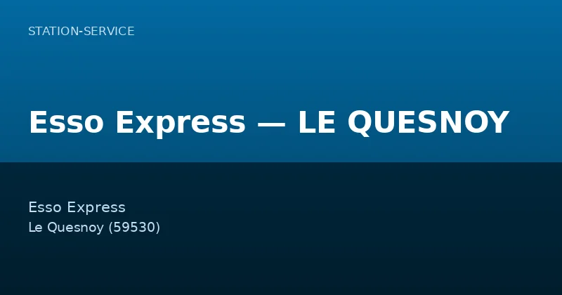 Esso Express — LE QUESNOY