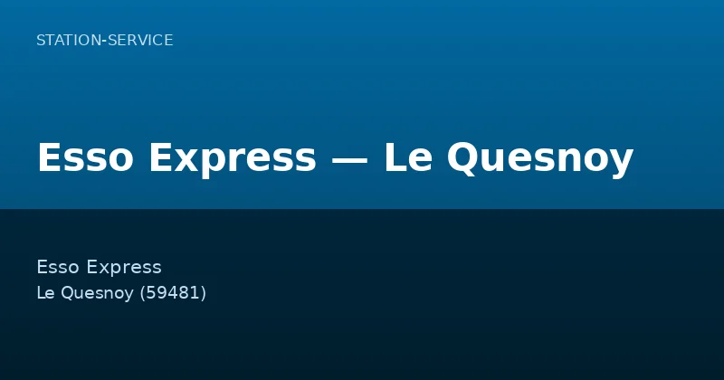 Esso Express — Le Quesnoy