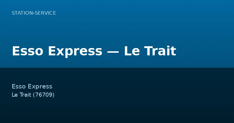 Esso Express — Le Trait