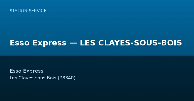 Esso Express — LES CLAYES-SOUS-BOIS