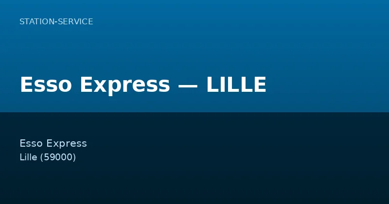 Esso Express — LILLE