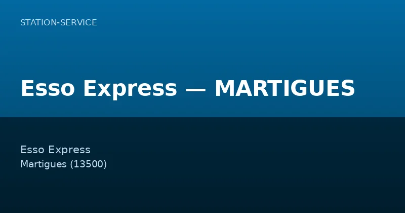 Esso Express — MARTIGUES