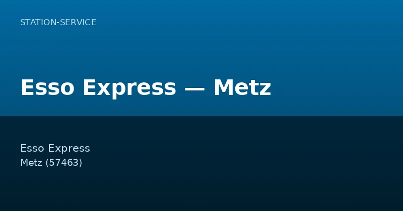 Esso Express — Metz