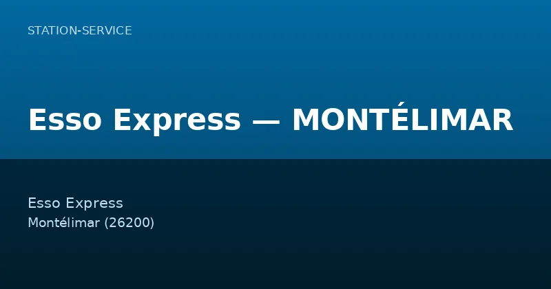 Esso Express — MONTÉLIMAR