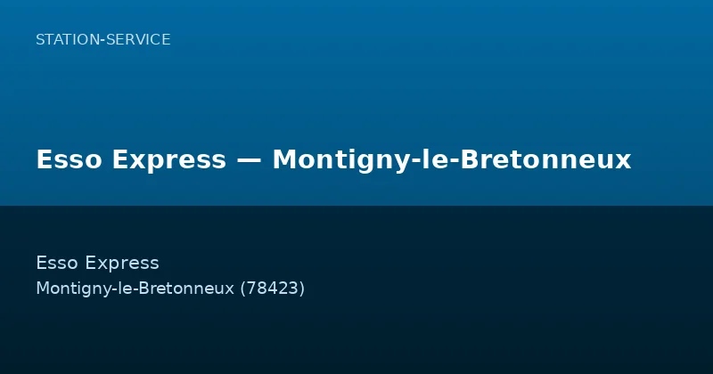 Esso Express — Montigny-le-Bretonneux