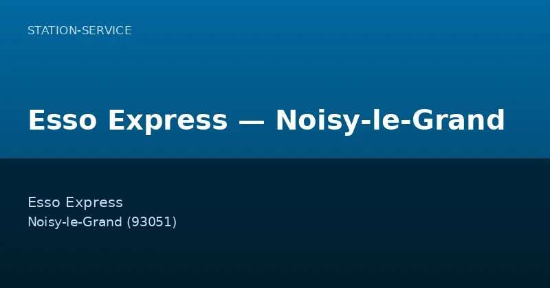 Esso Express — Noisy-le-Grand