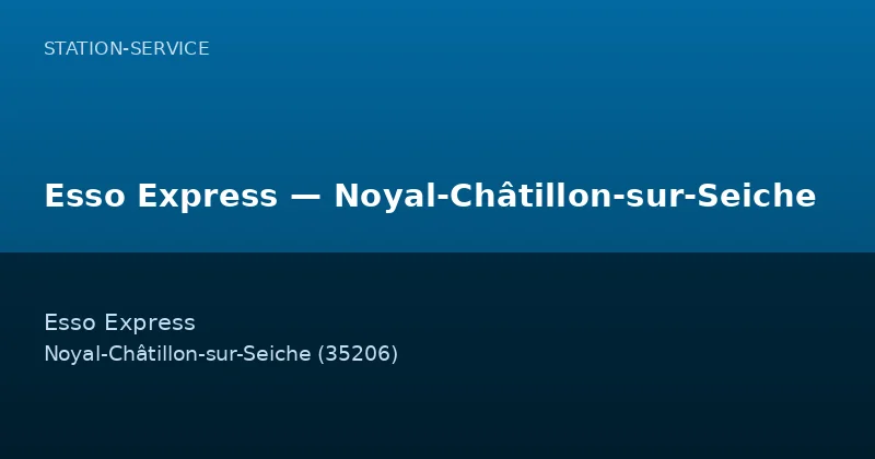 Esso Express — Noyal-Châtillon-sur-Seiche
