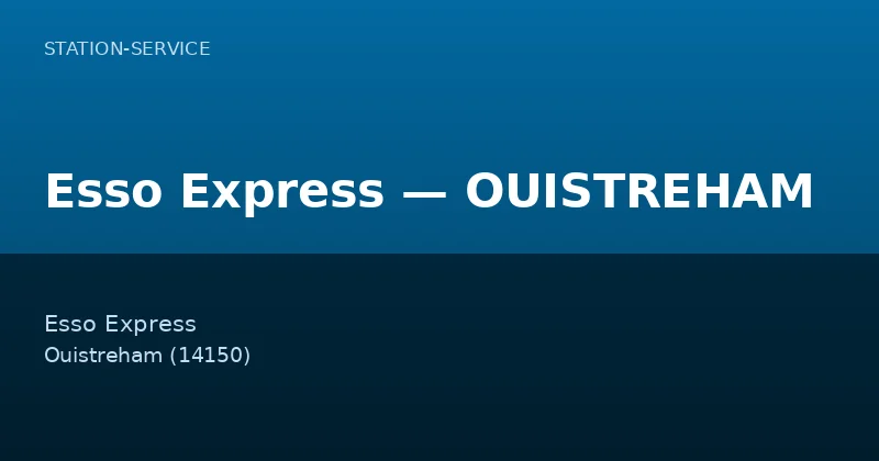 Esso Express — OUISTREHAM