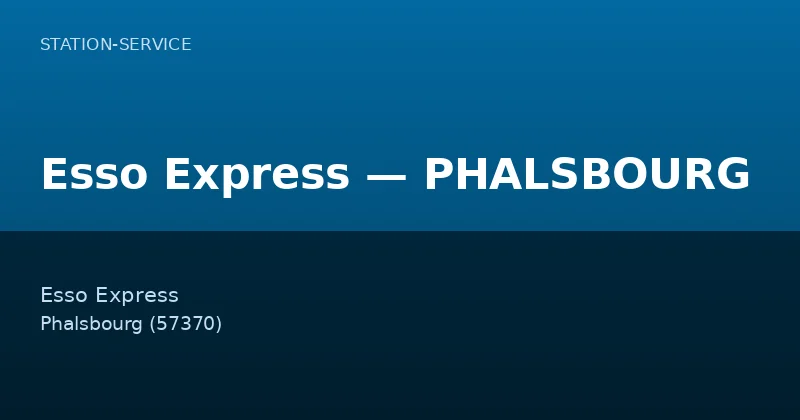 Esso Express — PHALSBOURG