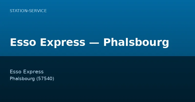 Esso Express — Phalsbourg