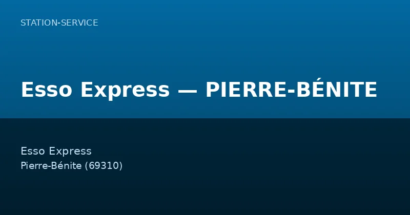 Esso Express — PIERRE-BÉNITE
