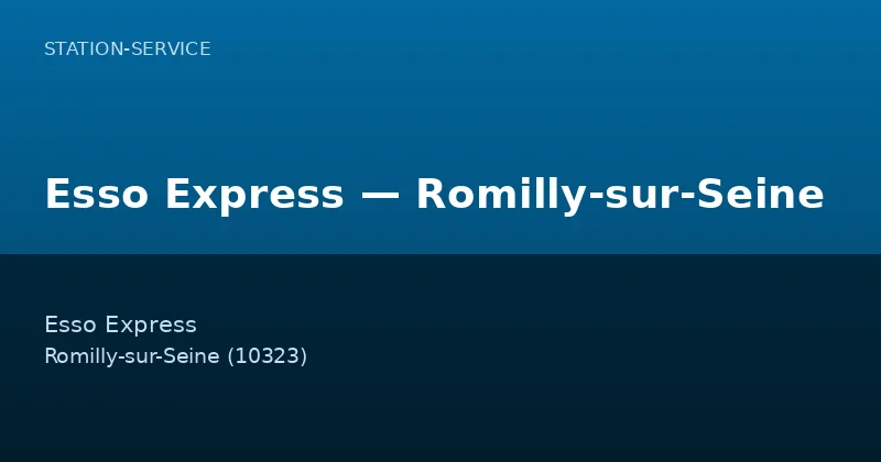 Esso Express — Romilly-sur-Seine
