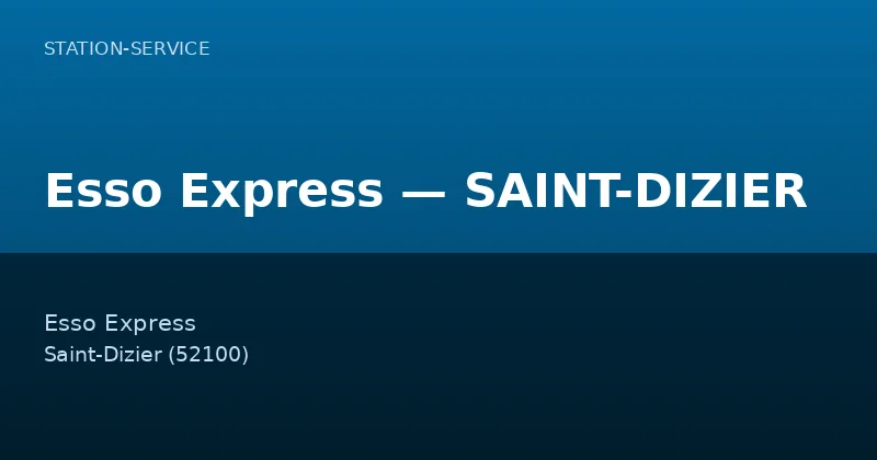 Esso Express — SAINT-DIZIER