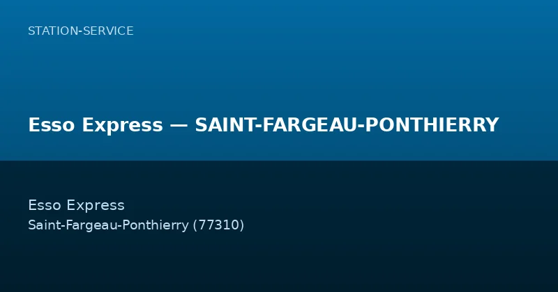 Esso Express — SAINT-FARGEAU-PONTHIERRY