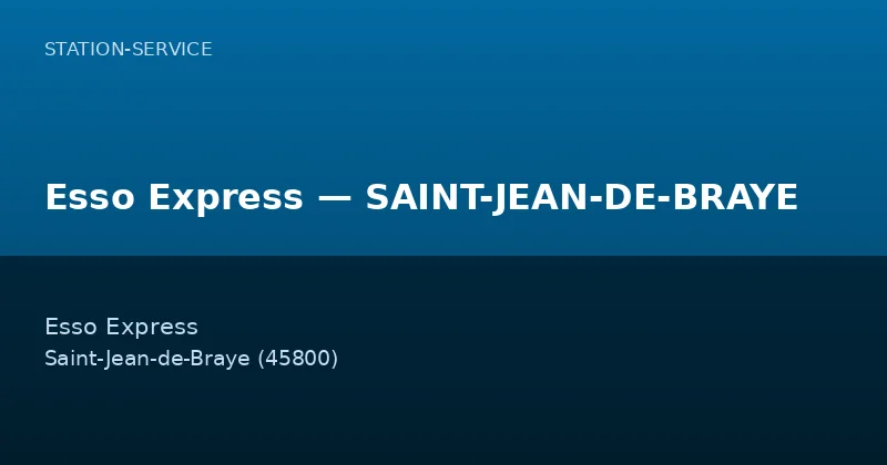 Esso Express — SAINT-JEAN-DE-BRAYE