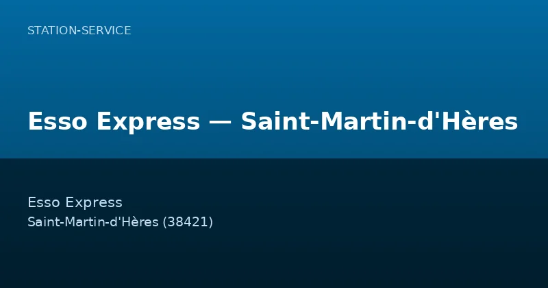 Esso Express — Saint-Martin-d'Hères