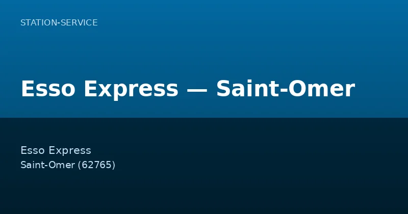 Esso Express — Saint-Omer
