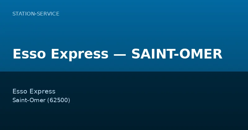 Esso Express — SAINT-OMER