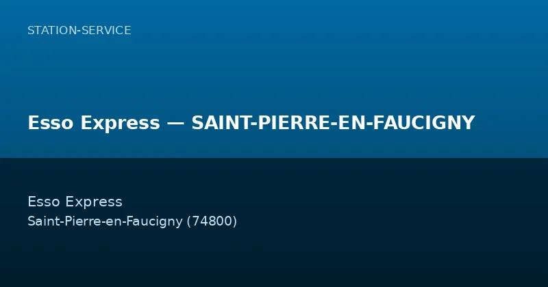 Esso Express — SAINT-PIERRE-EN-FAUCIGNY