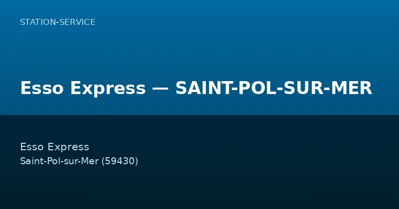 Esso Express — SAINT-POL-SUR-MER