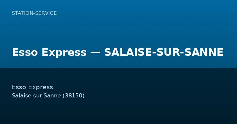 Esso Express — SALAISE-SUR-SANNE