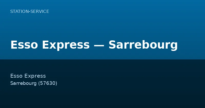 Esso Express — Sarrebourg