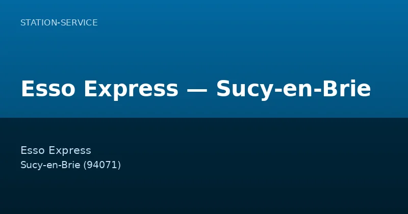 Esso Express — Sucy-en-Brie