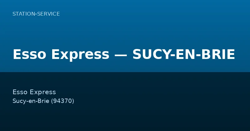 Esso Express — SUCY-EN-BRIE