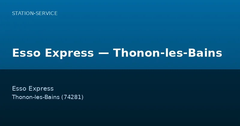 Esso Express — Thonon-les-Bains