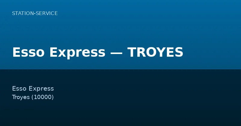Esso Express — TROYES