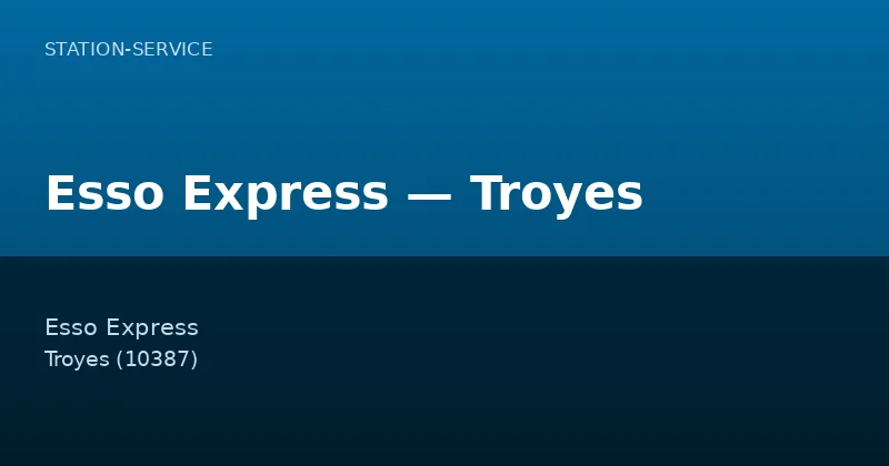Esso Express — Troyes