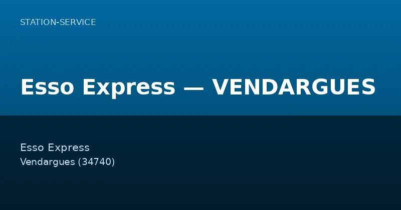 Esso Express — VENDARGUES