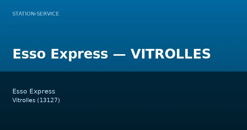 Esso Express — VITROLLES