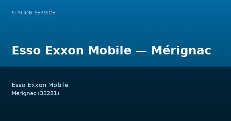 Esso Exxon Mobile — Mérignac