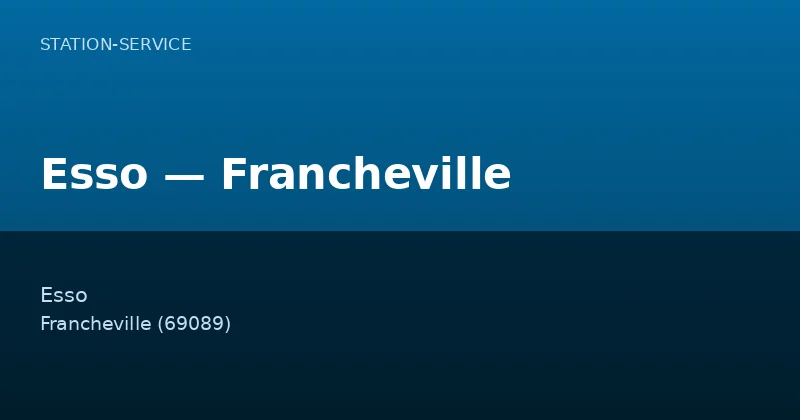Esso — Francheville