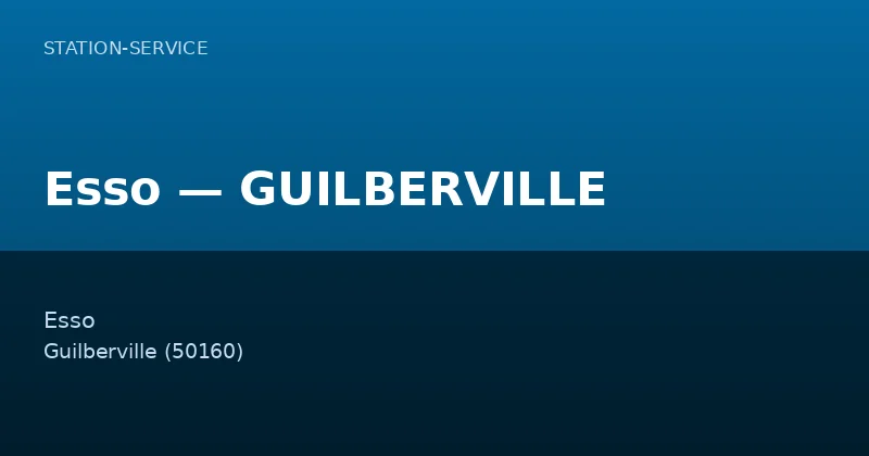 Esso — GUILBERVILLE