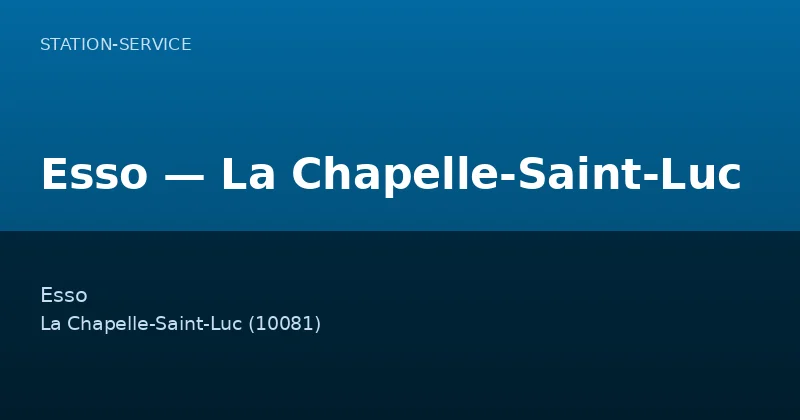 Esso — La Chapelle-Saint-Luc