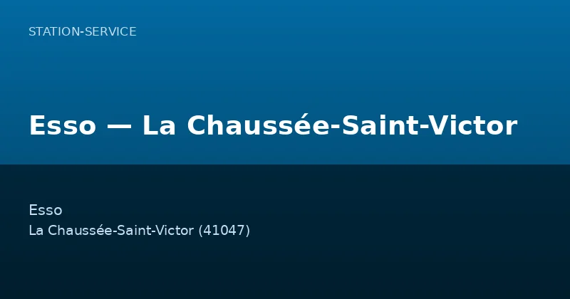 Esso — La Chaussée-Saint-Victor