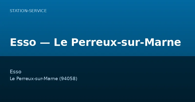 Esso — Le Perreux-sur-Marne