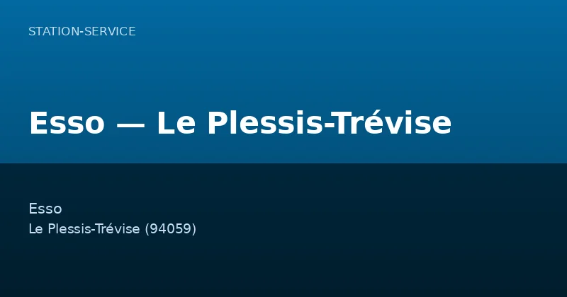 Esso — Le Plessis-Trévise