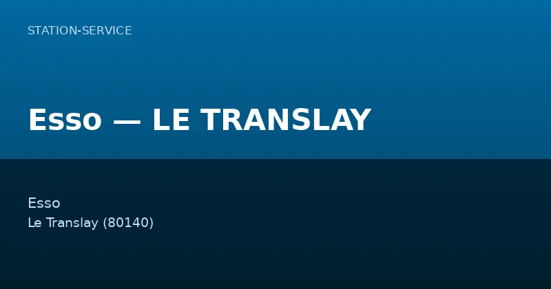 Esso — LE TRANSLAY