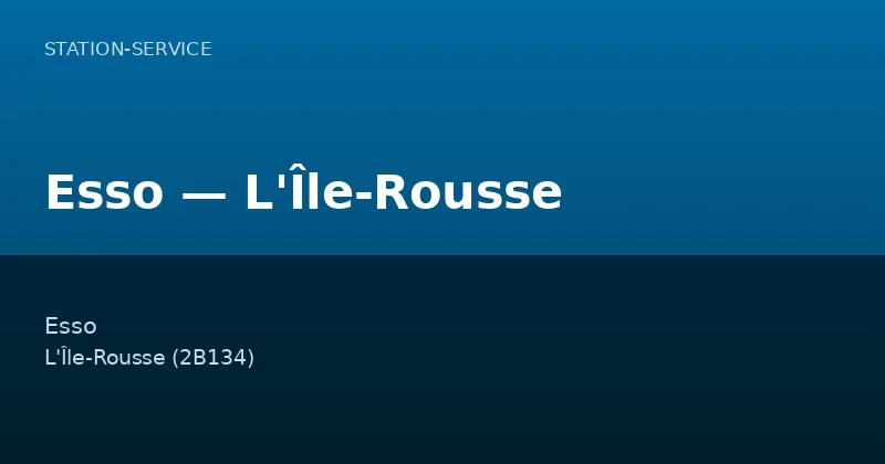 Esso — L'Île-Rousse