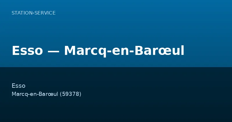 Esso — Marcq-en-Barœul
