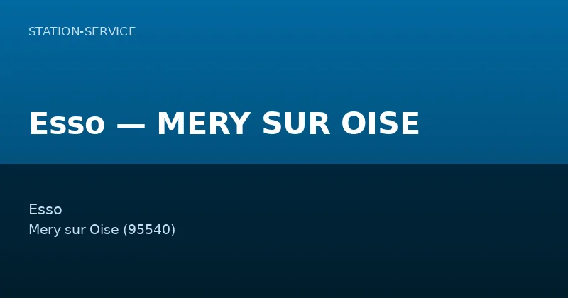 Esso — MERY SUR OISE