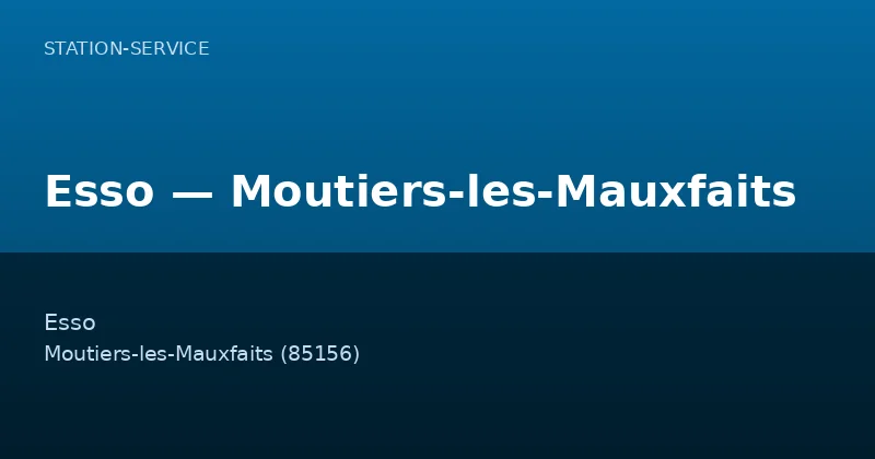 Esso — Moutiers-les-Mauxfaits
