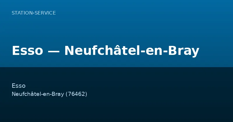 Esso — Neufchâtel-en-Bray