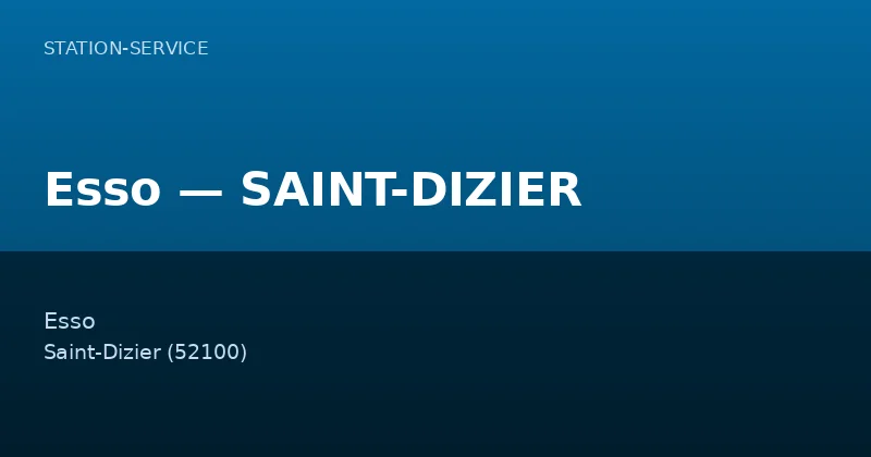Esso — SAINT-DIZIER